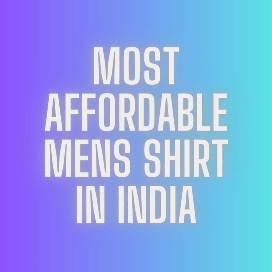 Best-Affordable-Shirt-Brands-in-India