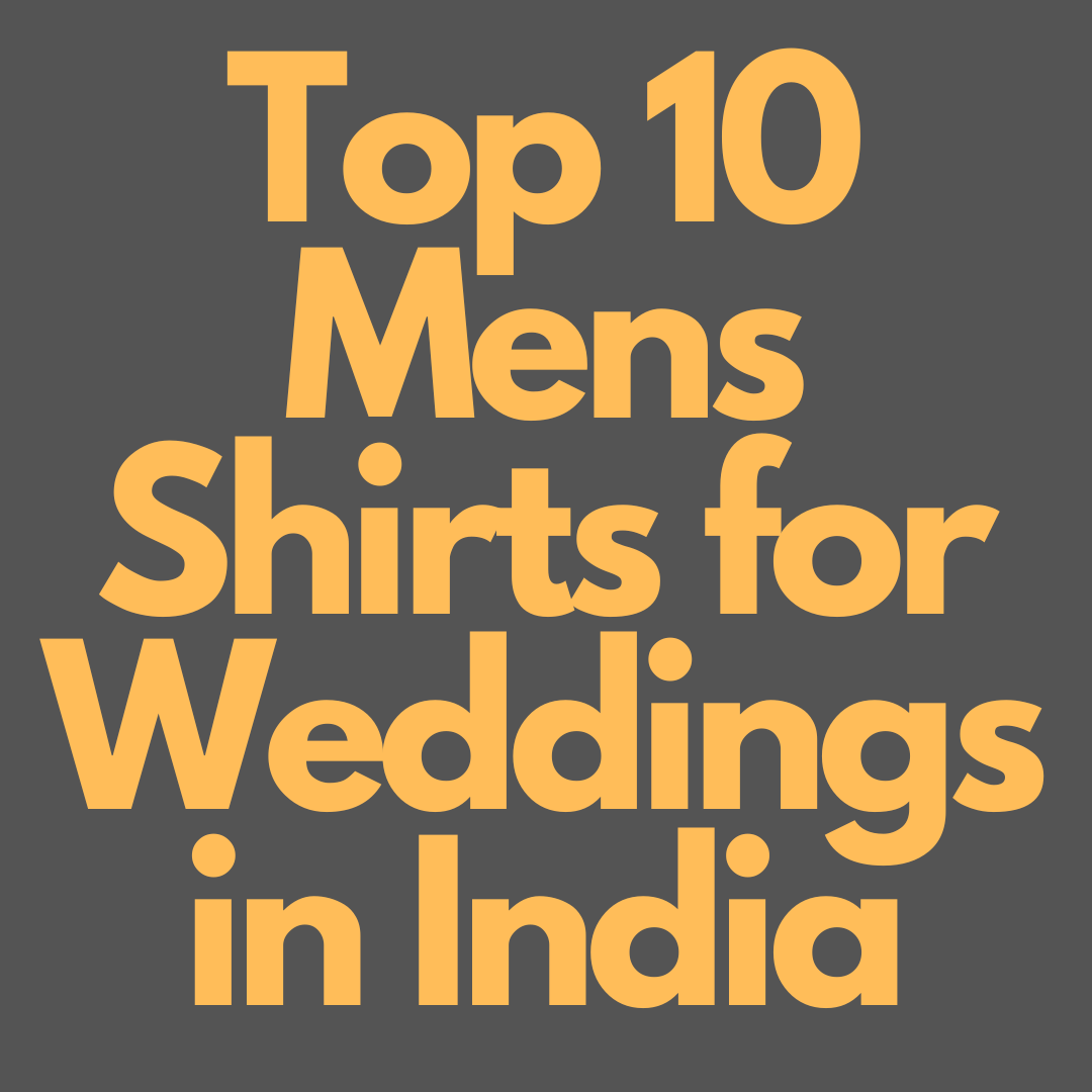 Top-10-Mens-Shirts-for-weddings-in-India